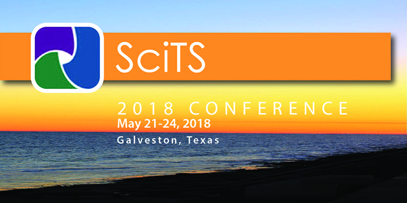 2018 SciTS Convention May 21-24, 2018 Galveston Texas